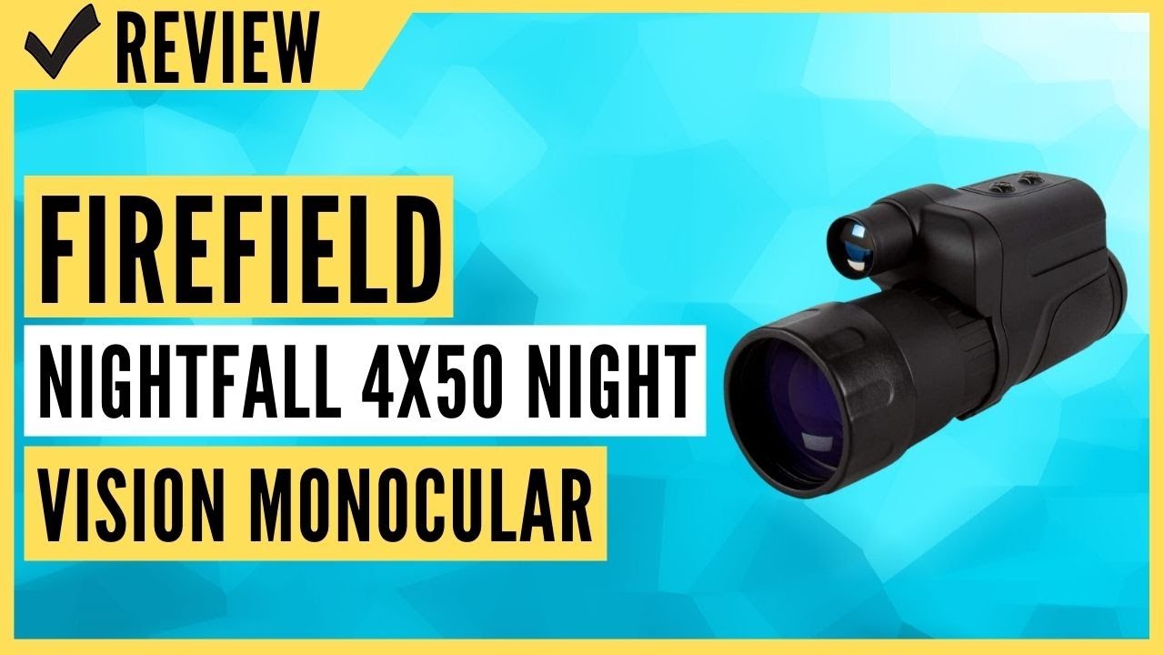 Firefield Nightfall 4x50 Night Vision Monocular Review YouTube