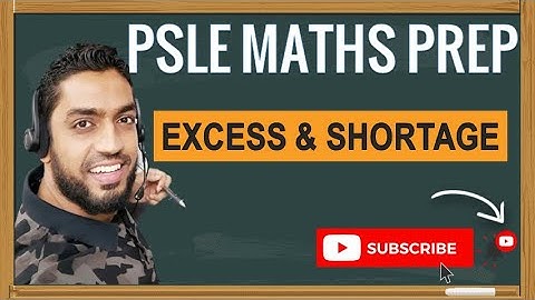 Excess and Shortage, Nanyang SA1 2021 | Learn Problem Sums | PSLE MATHS PREP
