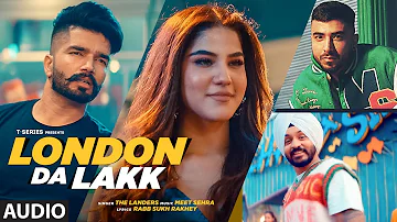 The Landers (Official Audio) | London Da Lak | Latest Punjabi Songs 2022 | T-Series