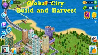 Global City: Build and Harvest Walkthrough #38 On Android screenshot 3