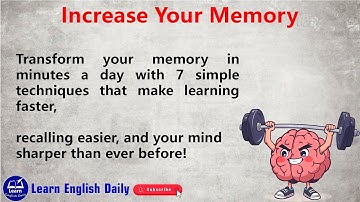 Increase Your Memory Fast- 7 Simple Techniques to Train Your Brain Daily - Graded Reader