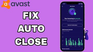How To Fix And Solve Auto Close On Avast Antivirus Security App | Final Solution