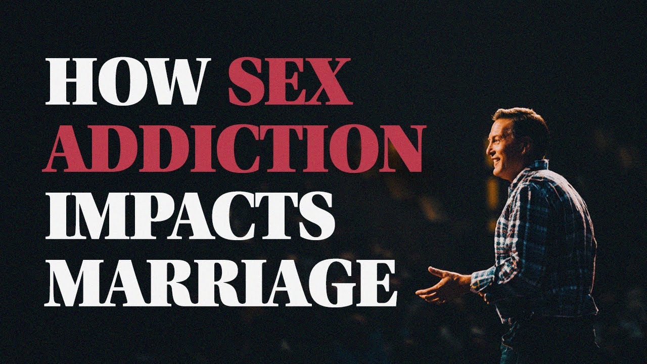 How Sex Addiction Impacts Marriage Adult Pic Hq