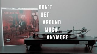 Don't Get Around Much Anymore - Nat King Cole [45RPM Vinyl] screenshot 3