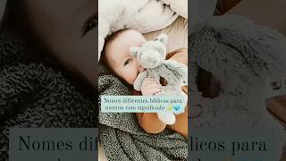 nomes diferentes bíblico para meninos com significado 💙✨💖