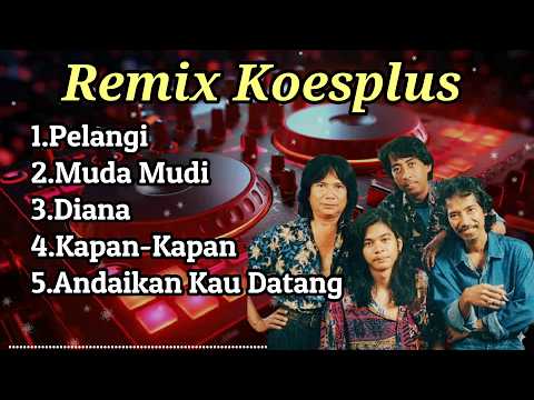 Koesplus Dj Remix
