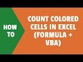 Count Colored Cells in Excel (using Formula or VBA)