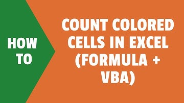 Count Colored Cells in Excel (using Formula or VBA)
