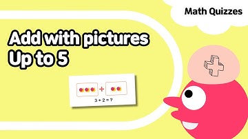 Addition up to 5 #2 | Add with pictures | Kindergarten & Grade1 math quiz