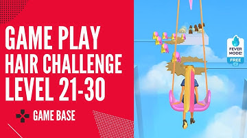 Hair Challenge Game/ All levels 21-30 (android/ios)#gameplay