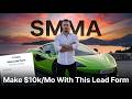 Make $10k /Mo With this smma lead form secret (F*cking INSANE)