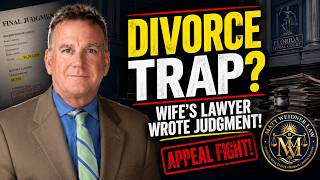 Famous ⚖️ Divorce DIRTY TRICK? Wife's Lawyer Writes the Judgment — Husband Fights Back at Florida Appeal Net Worth