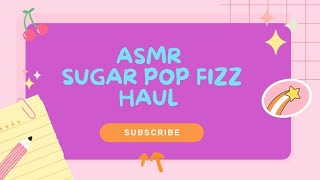 ASMR | Sugar pop fizz haul| paper noises, whispers, crinkles, and soft sounds. screenshot 2