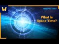 What is Space-Time? | Wondrium Perspectives