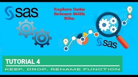SAS Base Tutorial 4 || KEEP, DROP AND RENAME FUNCTION