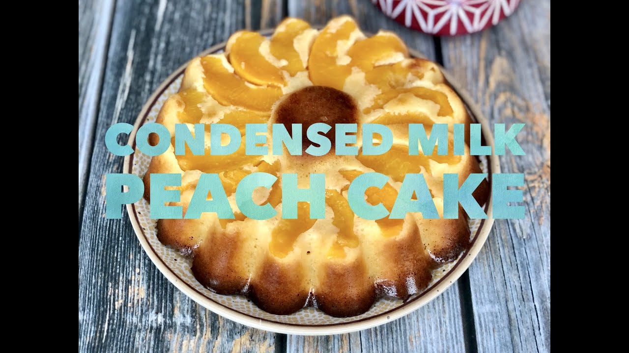 🍑Easy Condensed Milk Peach Cake☀️ YouTube