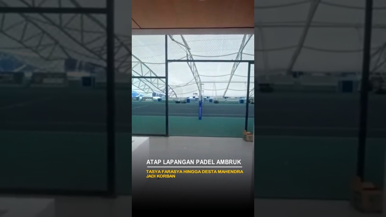 Ambruk! Atap Lapangan Padel Roboh Saat Tasya Farasya dan Desta Sedang Main