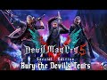 Bury the Devil's Tears (Nero, Vergil, Dante theme) - DMC 5 Special Edition