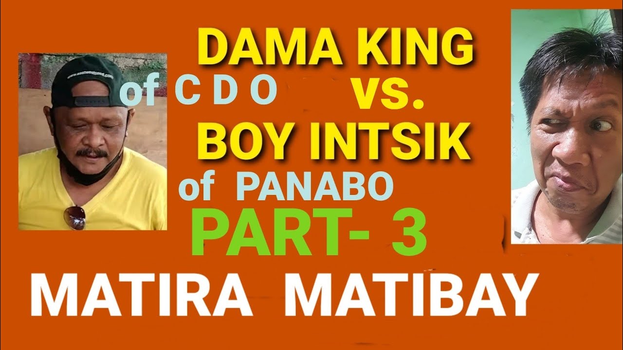 DAMA KING vs BÒY INTSIK BEST of 8 GAMES (PART-3)