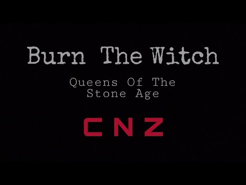 Burn The Witch - Queens Of The Stone Age