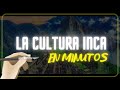 CULTURA INCA en minutos