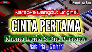 Download lagu KARAOKE_CINTA PERTAMA_NADA PRIA_RHOMA IRAMA_Karaoke Dangdut Original