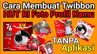 Cara Membuat Twibbon (Frame Foto) HUT RI Tanpa Aplikasi screenshot 1