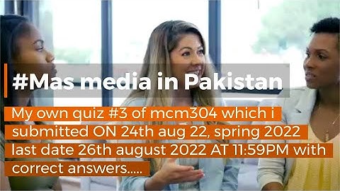 #mcm304 #online attempt quiz no,.3  #correct solution #spring 2022# last date 26 aug 22||@vu notes||