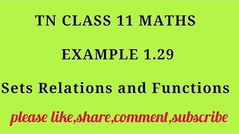 TN 11th maths chapter 1 sets relations and functions example 1.29