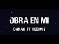 Barak - Obra En Mi (Vídeo De Letra) Ft Redimi2 | Shekinah