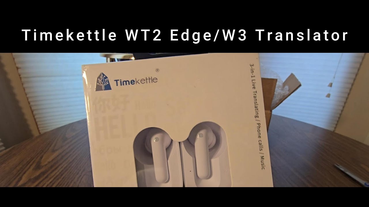 Timekettle WT2 Edge/W3 Translator Al TechAl Tech Amazon Unboxing