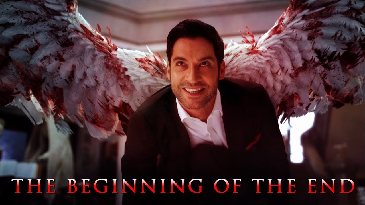 Lucifer  The Beginning of the End