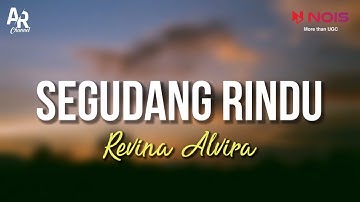Segudang Rindu (Camelia Malik) - Revina Alvira (LIRIK)