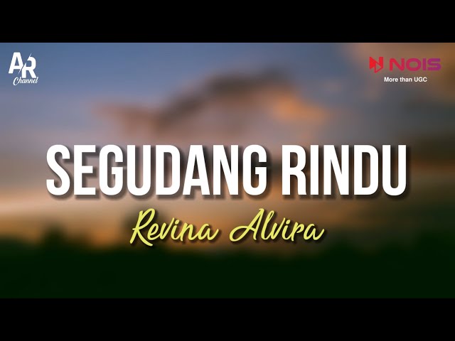 Segudang Rindu (Camelia Malik) - Revina Alvira (LIRIK) class=