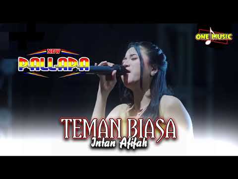 TEMAN BIASA Intan Afifah // NEW PALLAPA WONOKERTO PEKALONGAN #ramayanaaudio