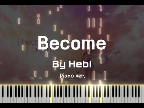 Become 피아노 악보 - Hebi(헤비)