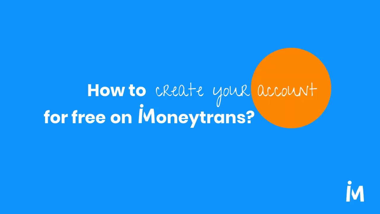 How To Create Your Account For Free On Imoneytrans Youtube - how to create your account for free on imoneytrans