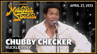 Huckle Buck - Chubby Checker | The Midnight Special
