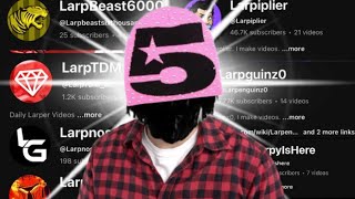 The LarpTuber Situation - “The Great Larp Wars” (larptubers Notice me To get me Views) 