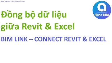 ALPHA BIM | BIM LINK - Synchronize data between Revit and Excel | Tool Revit