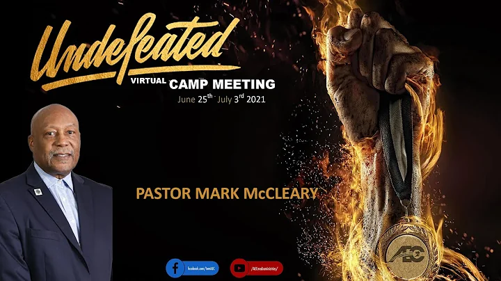 "Undefeated" AEC Camp Meeting 2021 - Mark McCleary