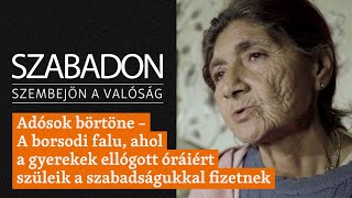 Adósok börtöne - A borsodi falu, ahol a gyerekek ellógott óráiért szüleik a szabadságukkal fizetnek