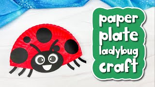 Paper Plate Ladybug Craft For Kids
