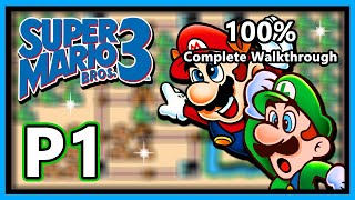 Super Mario Bros. 3 (NES) - 100% Complete Walkthrough | Part 1