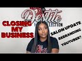 CLOSING MY BUSINESS | Salon Update and Rebranding