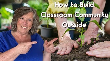 Building Classroom Community Through Outdoor Learning