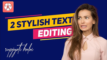 2 Stylish Text Editing for Videos || Kinemaster Tutorial