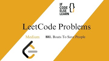 LeetCode 881 | Boats to Save People | Medium | If Code Else Learn