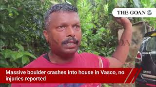 Massive boulder crashes into house in Vasco, no injuries reported