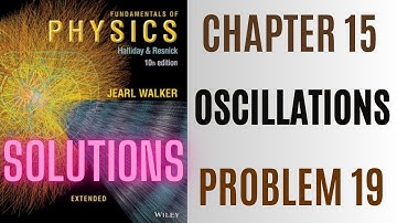 Halliday resnick chapter 15 problem 19 solution | Fundamentals of physics 10e solutions